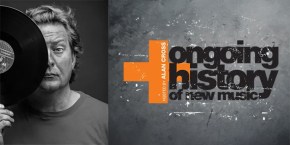 The Ongoing History of New Music