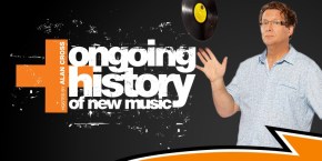 The Ongoing History of New Music